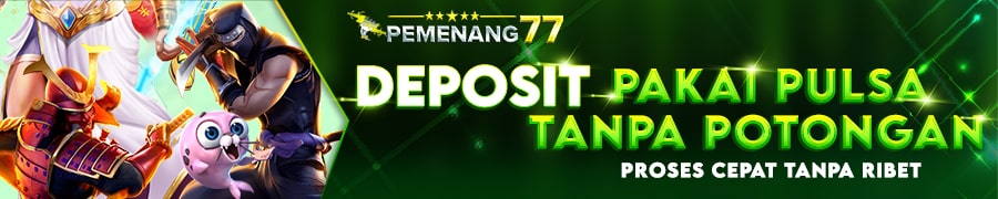 Bonus Deposit Game Slot PEMENANG77